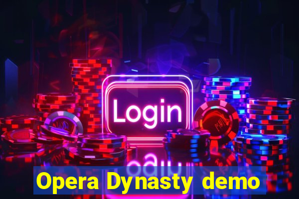 Opera Dynasty demo